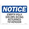 Signmission OSHA Notice, 5" Height, Empty Poly Drums Being Returned To Vendor Sign, 7" X 5", Landscape OS-NS-D-57-L-12038 - alternate 1
